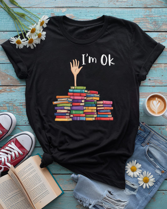 I'm OK Tee, Stacked Books Humor Design