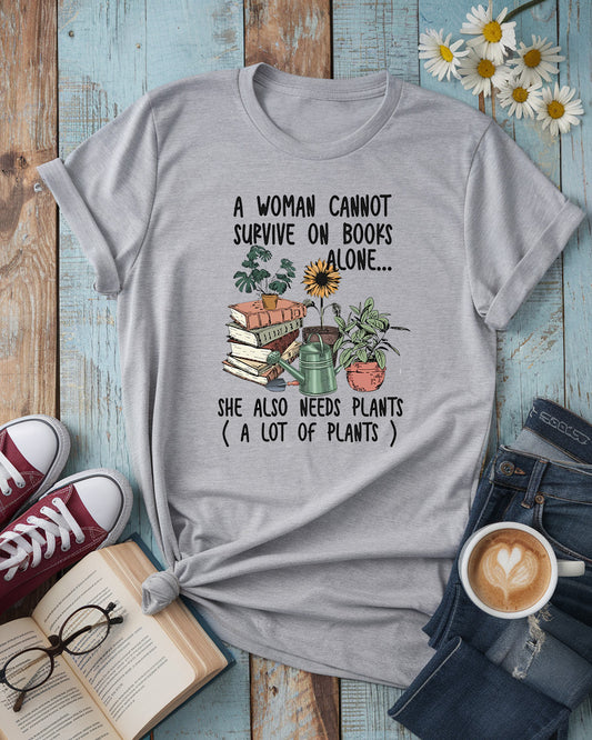 A Woman Cannot Survive on Books Alone Tee