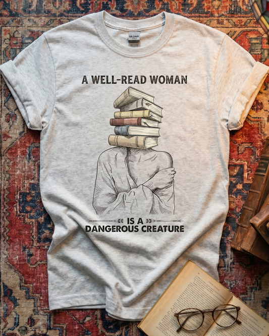 Well-Read Woman Dangerous Creature T-shirt