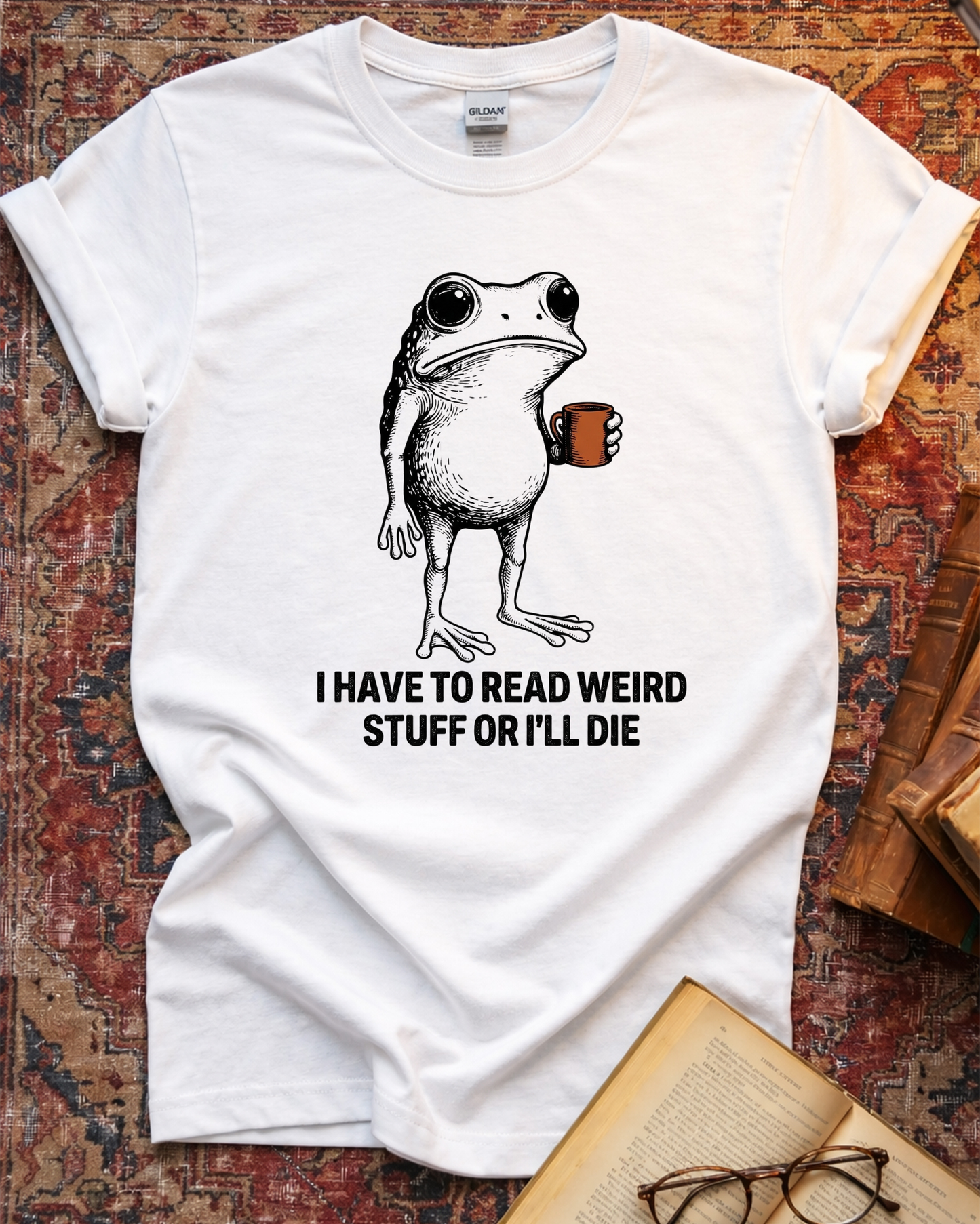 I Have To Read Weird Stuff Frog T-shirt