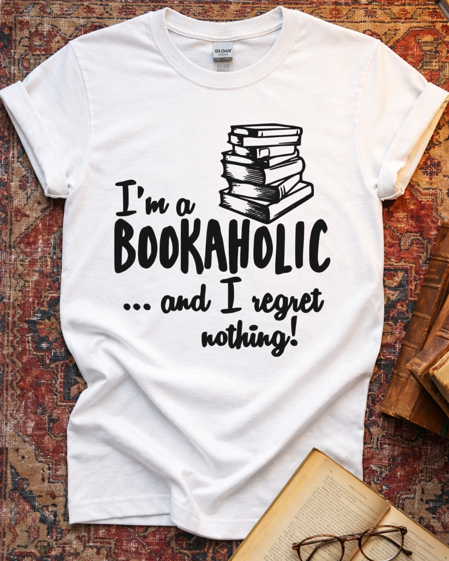 Regret Nothing Bookaholic Reader T-shirt