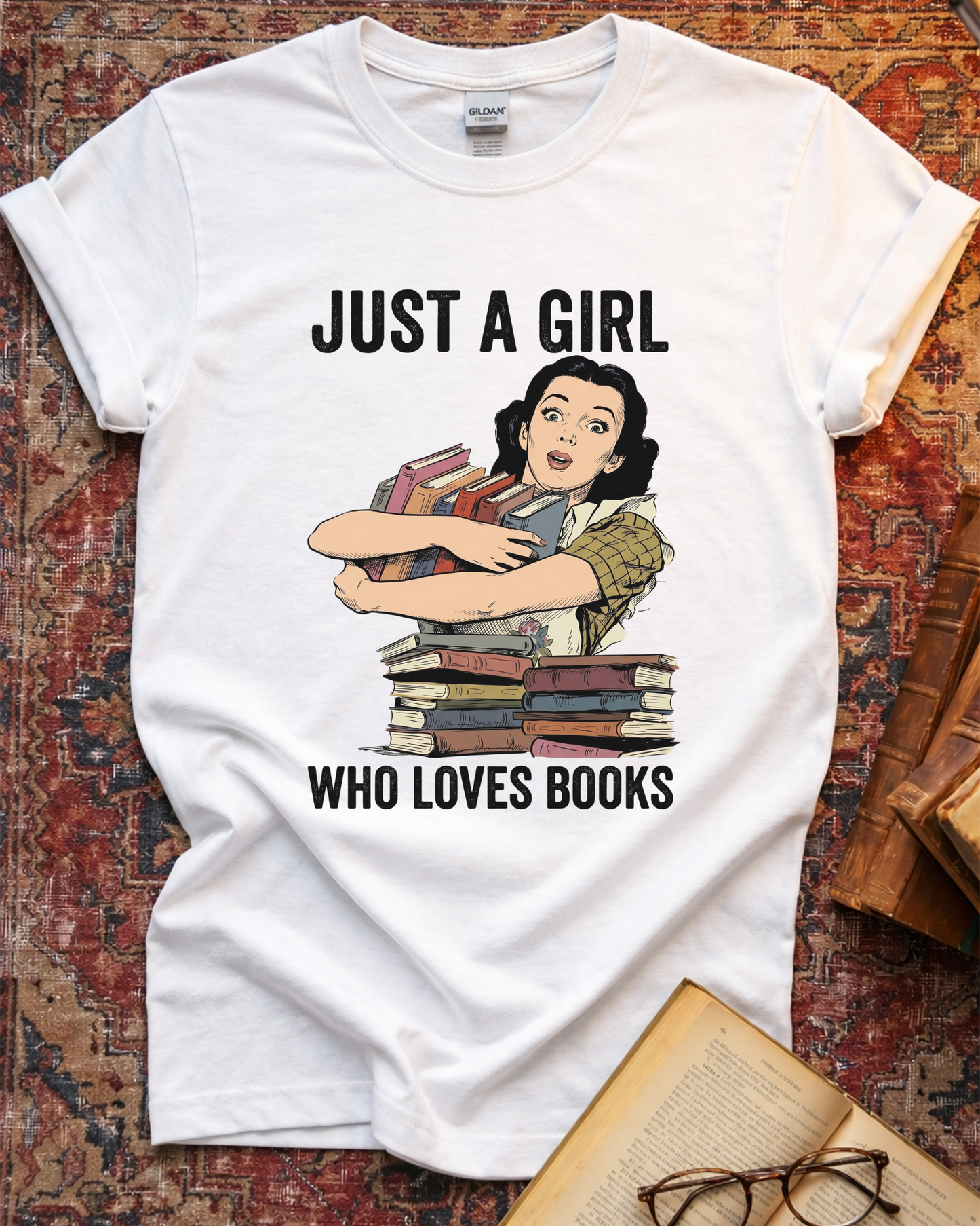 Just A Girl Loves Books T-shirt