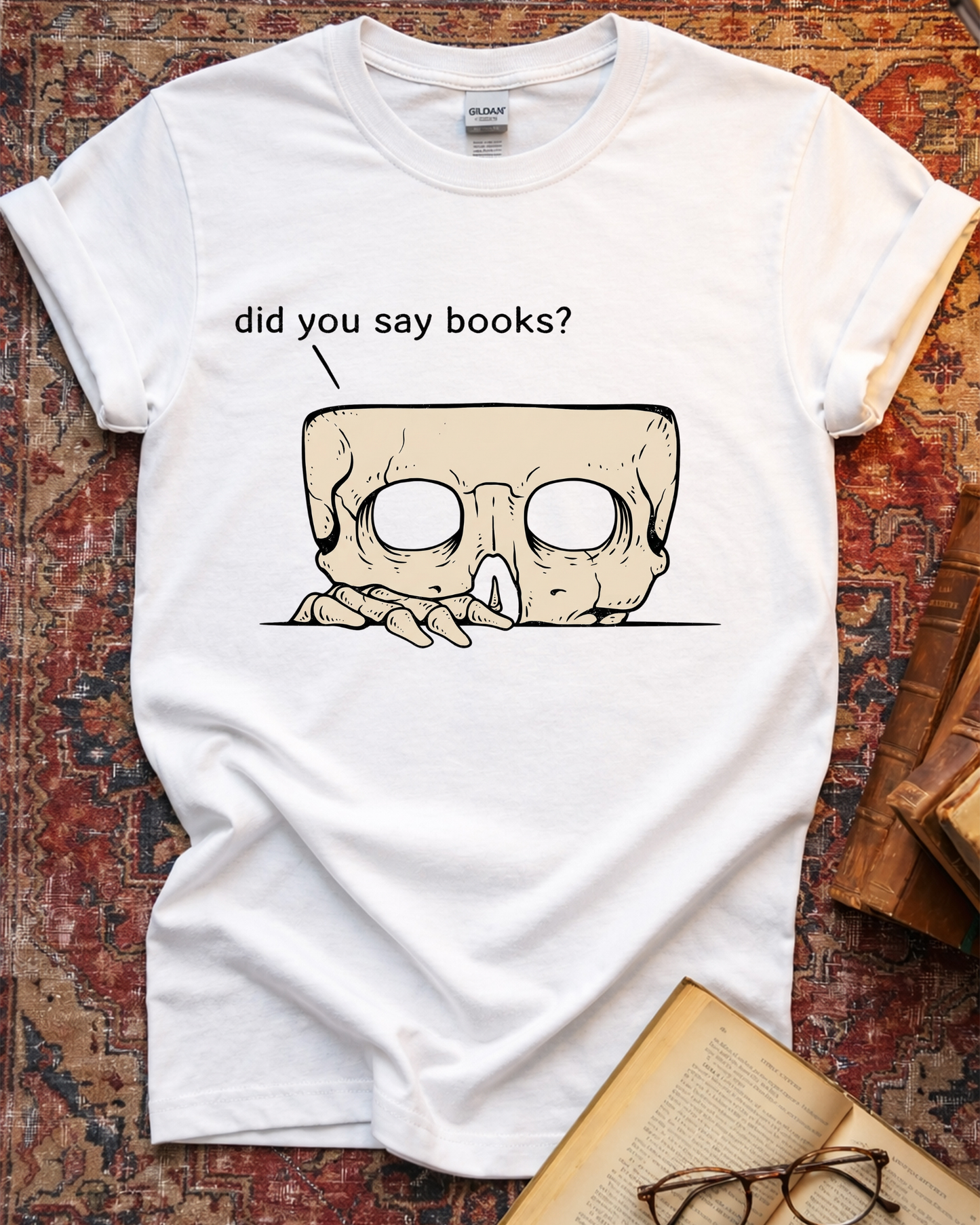 Did You Say Books T-shirt