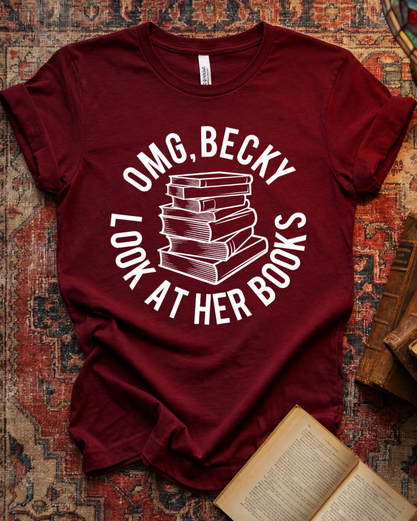 OMG Becky Look At Her Books T-shirt