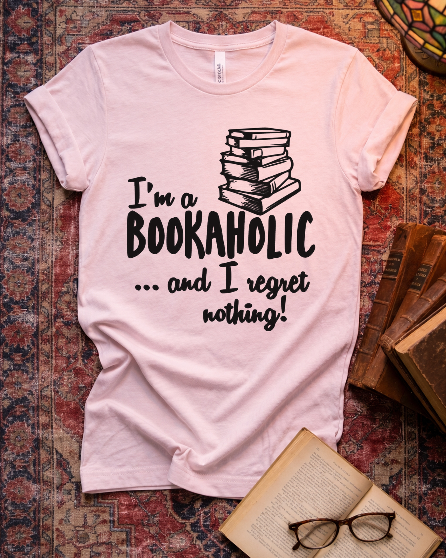 Regret Nothing Bookaholic Reader T-shirt