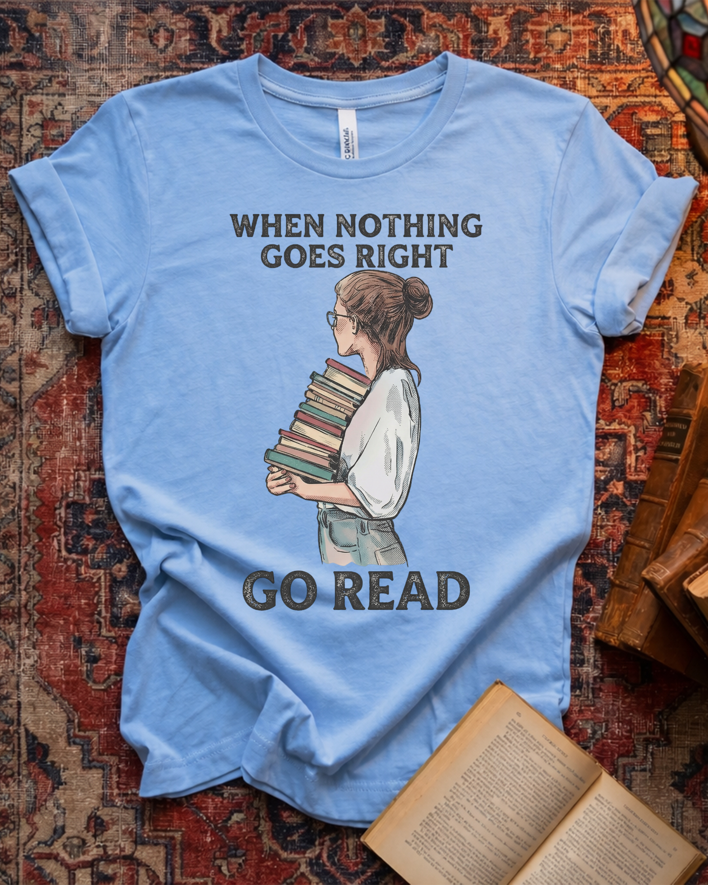 Nothing Goes Right Go Read T-shirt