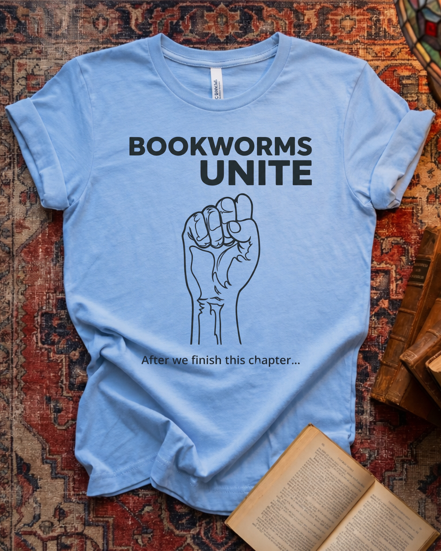 Bookworms Unite Finish This Chapter T-shirt