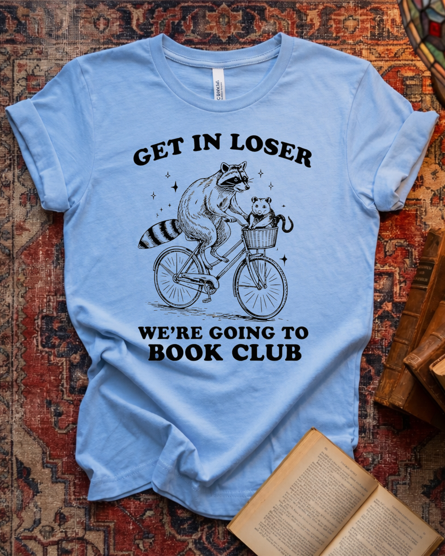 Get In Loser We're Going To Book Club Raccoon T-shirt