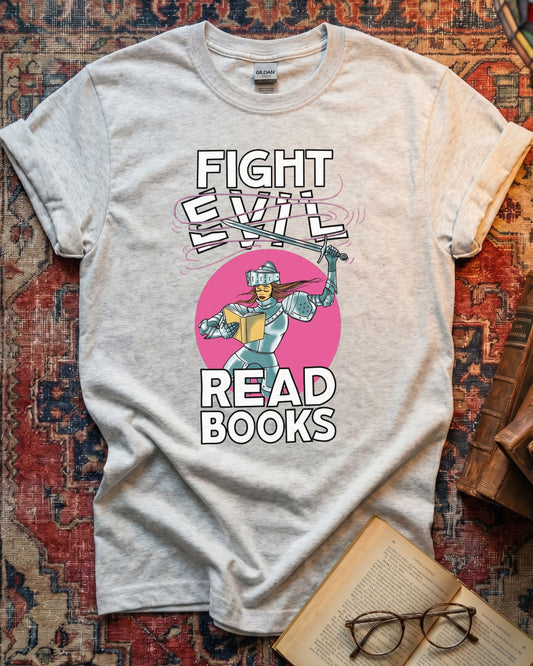 Fight Evil Fantasy Reader T-shirt