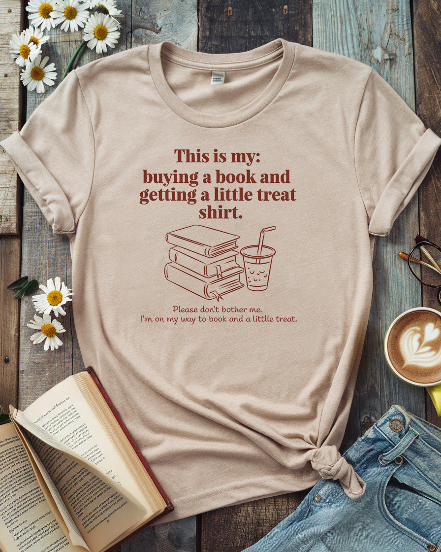 Buying A Book And Getting A Little Treat Tee
