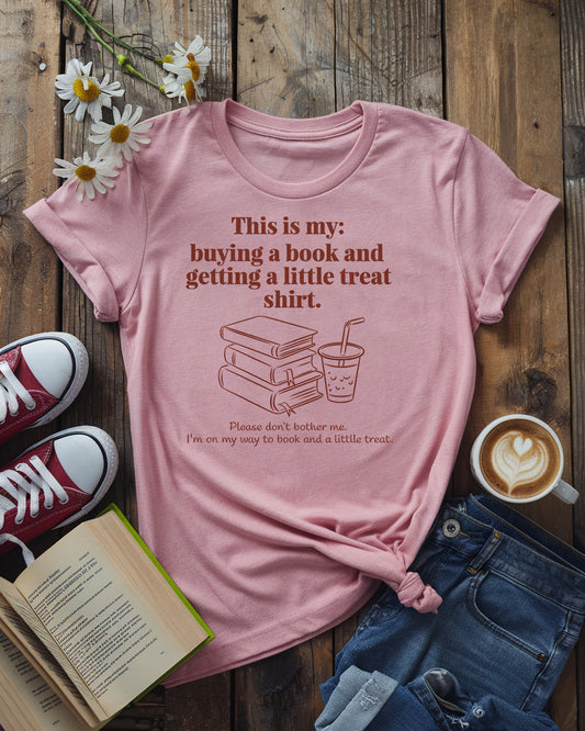 Buying A Book And Getting A Little Treat Tee