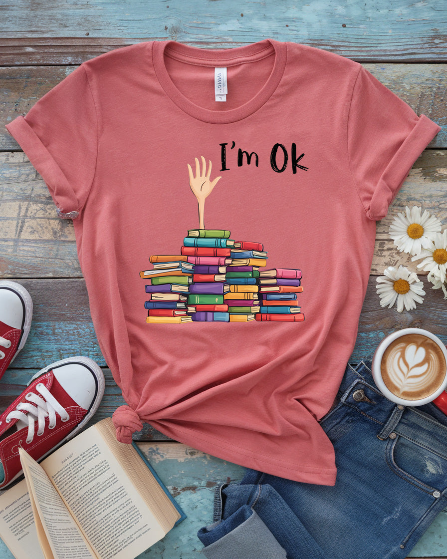I'm OK Tee, Stacked Books Humor Design