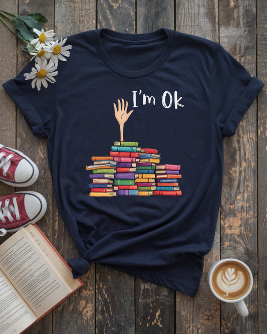I'm OK Tee, Stacked Books Humor Design